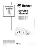 Bobcat B700 B850 B950 B1400 Hydraulic Breaker Service Repair Manual S/N 797100101 And Above
