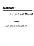 Caterpillar Cat 420E BACKHOE LOADER (Prefix HLS) Service Repair Manual (HLS00001 and up)