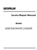 Caterpillar Cat 420D BACKHOE LOADER (Prefix BLN) Service Repair Manual (BLN04544-10299)