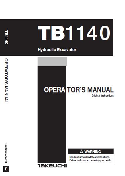 Takeuchi TB1140 Hydraulic Excavator Operator manual Serial No. 51410001 and up