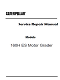 Caterpillar Cat 160H ES Motor Grader (Prefix 6WM) Service Repair Manual (6WM00001 and up)