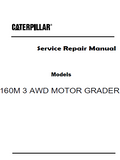 Caterpillar Cat 160M 3 AWD MOTOR GRADER (Prefix N9K) Service Repair Manual (N9K00001 and up)