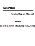 Caterpillar Cat 160M 3 AWD MOTOR GRADER (Prefix N9T) Service Repair Manual (N9T00001 and up)