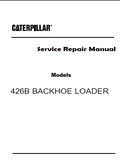 Caterpillar Cat 426B BACKHOE LOADER (Prefix 5YJ) Service Repair Manual (5YJ02300 and up)