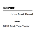 Caterpillar Cat D11R Track-Type Tractor (Prefix 9XR) Service Repair Manual (9XR00001 and up)