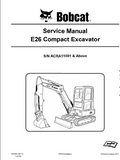 BOBCAT E26 COMPACT EXCAVATOR Service Repair Manual S/N ACRA11001 AND Above