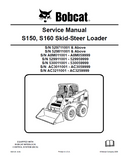 BOBCAT S160 SKID STEER LOADER Service Repair Manual S/N AC3011001-AC3059999