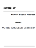 Caterpillar Cat M315D WHEELED Excavator (Prefix K5E) Service Repair Manual (K5E00001 and up)