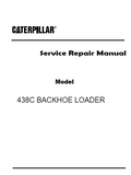 Caterpillar Cat 438C BACKHOE LOADER (Prefix 1JR) Service Repair Manual (1JR01107-01149)