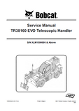 Bobcat TR38160 EVO Telescopic Handler Service Repair Manual (S/N XLM1590000 and Above)