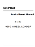 Caterpillar Cat 938G WHEEL LOADER (Prefix 9HS) Service Repair Manual (9HS00001 and up)