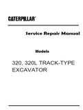 Caterpillar Cat 320L TRACK-TYPE EXCAVATOR (Prefix 1TL) Service Repair Manual (1TL00001 and up)