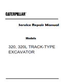 Caterpillar Cat 320L TRACK-TYPE EXCAVATOR (Prefix 9KK) Service Repair Manual (9KK00001-01358)