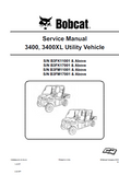 Bobcat 3400, 3400XL Utility Vehicle Service Repair Manual (S/N:B3FM17001 and Above)