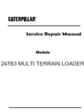 Caterpillar Cat 247B3 MULTI TERRAIN LOADER (Prefix TSL) Service Repair Manual (TSL00001 and up)