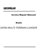 Caterpillar Cat 247B3 MULTI TERRAIN LOADER (Prefix KB3) Service Repair Manual (KB300001 and up)