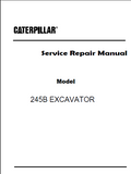 Caterpillar Cat 245B EXCAVATOR (Prefix 1SJ) Service Repair Manual (1SJ00001-00712)