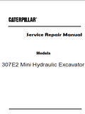 Caterpillar Cat 307E2 Mini Hydraulic Excavator (Prefix KC9) Service Repair Manual (KC900001 and up)
