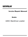 Caterpillar Cat 426C Backhoe Loader (Prefix 1ZR) Service Repair Manual (1ZR01000-01017)
