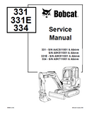 BOBCAT 334 COMPACT EXCAVATOR Service Repair Manual S/N A9K711001 & Above