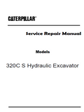 Caterpillar Cat 320C S Hydraulic Excavator (Prefix BMZ) Service Repair Manual (BMZ00001 and up)