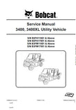 Bobcat 3400, 3400XL Utility Vehicle Service Repair Manual (S/N: B3FK11001 and Above)