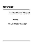 Caterpillar Cat 16M3 Motor Grader (Prefix E9Y) Service Repair Manual (E9Y00001 and up)