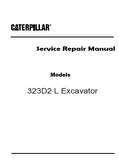 Caterpillar Cat 323D2 L Excavator (Prefix TDT) Service Repair Manual (TDT00001 and up)