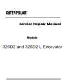 Caterpillar Cat 326D2 L Excavator (Prefix LCW) Service Repair Manual (LCW00001 and up)