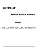 Caterpillar Cat 326D2 L Excavator (Prefix JFG) Service Repair Manual (JFG00001 and up)
