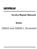 Caterpillar Cat 326D2 Excavator (Prefix KER) Service Repair Manual (KER00001 and up)