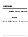 Caterpillar Cat 326D2 L Excavator (Prefix HM4) Service Repair Manual (HM400001 and up)