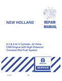 New Holland ENGINE 9.0L 6 Cylinder, 24 Valve CNH Engine with High Pressure Common Rail Fuel System Service Repair Manual