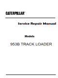 Caterpillar Cat 953B TRACK LOADER (Prefix 5MK) Service Repair Manual (5MK00001 and UP)