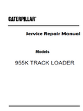 Caterpillar Cat 955K TRACK LOADER (Prefix 71J) Service Repair Manual (71J04558-UP)