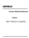 Caterpillar Cat 963 TRACK LOADER (Prefix 29S) Service Repair Manual (29S01211 and up)