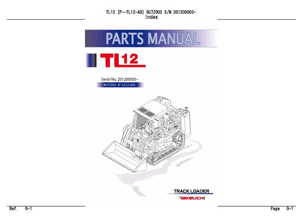 Takeuchi TL12 Track Loader Parts Catalogue Manual (Serial No. 201200003 and up)