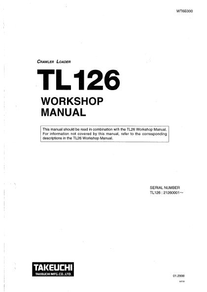 Takeuchi TL126 Crawler Loader Service Repair Workshop Manual (Serial No. 21260001 and up)