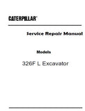 Caterpillar Cat 326F L Excavator (Prefix WGL) Service Repair Manual (WGL00001 and up)