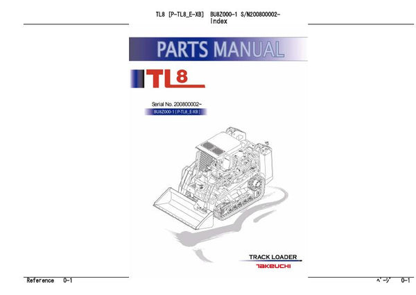 Takeuchi TL8 Track Loader Parts Catalogue Manual (Serial No. 200800002 and up)