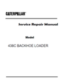 Caterpillar Cat 438C BACKHOE LOADER (Prefix 9KN) Service Repair Manual (9KN01061-01199)