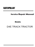 Caterpillar Cat D4E TRACK TRACTOR (Prefix 68X) Service Repair Manual (68X00767 and up)