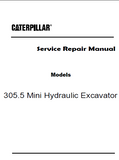 Caterpillar Cat 305.5 Mini Hydraulic Excavator (Prefix CXZ) Service Repair Manual (CXZ00001 and up)