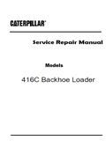 Caterpillar Cat 416C Backhoe Loader (Prefix 5YN) Service Repair Manual (5YN00001-15147)