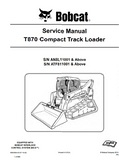 BOBCAT T870 COMPACT TRACK LOADER Service Repair Manual SN：AN8L11001 AND Above