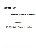 Caterpillar Cat 262C Skid Steer Loader (Prefix MST) Service Repair Manual (MST00001 and up)