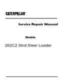 Caterpillar Cat 262C2 Skid Steer Loader (Prefix TMW) Service Repair Manual (TMW00001 and up)