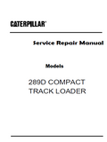Caterpillar Cat 289D COMPACT TRACK LOADER (Prefix TAW) Service Repair Manual (TAW00001 and up)