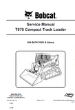 Bobcat T870 Compact Track Loader Service Repair Manual (S/N B47H11001 and Above)