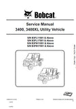 Bobcat 3400, 3400XL Utility Vehicle Service Repair Manual (S/N: B3FL17001 and Above)